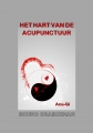 THE HEART OF ACUPUNCTURE - Bruno Braeckman