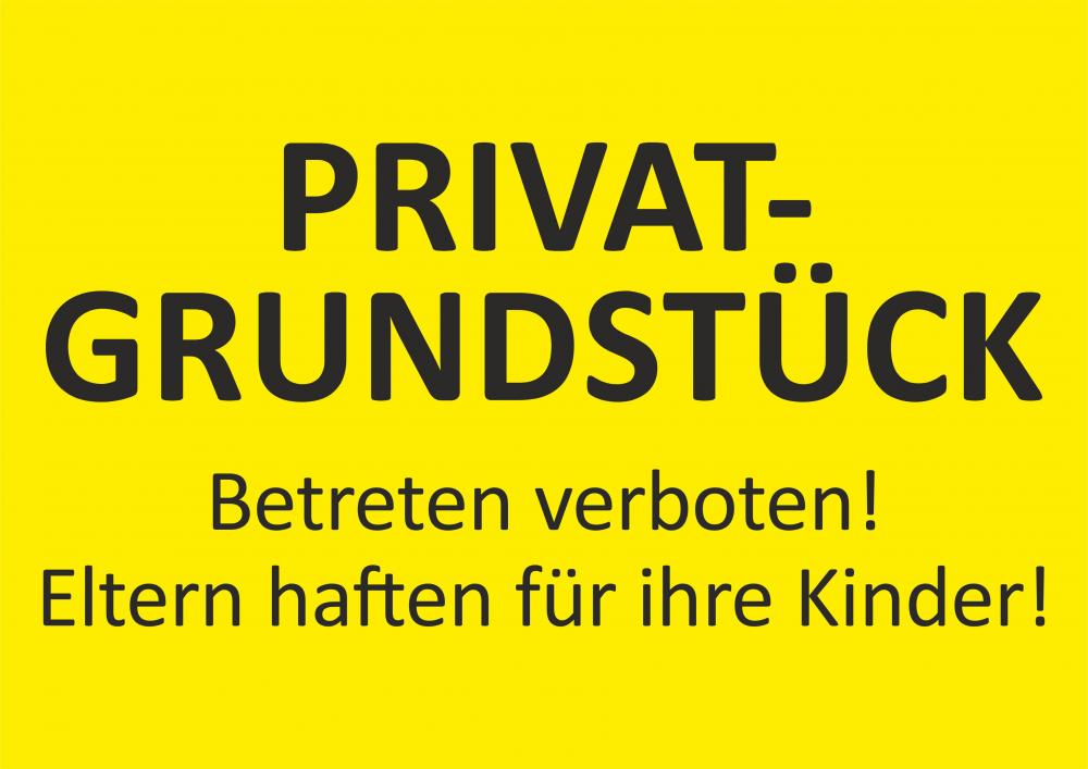 Schild Privatgrundstück Eltern Haften Für Ihre Kinder Privatgrundstück - Eltern haften!